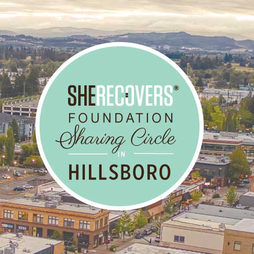 SHE RECOVERS Sharing Circle Hillsboro Oregon