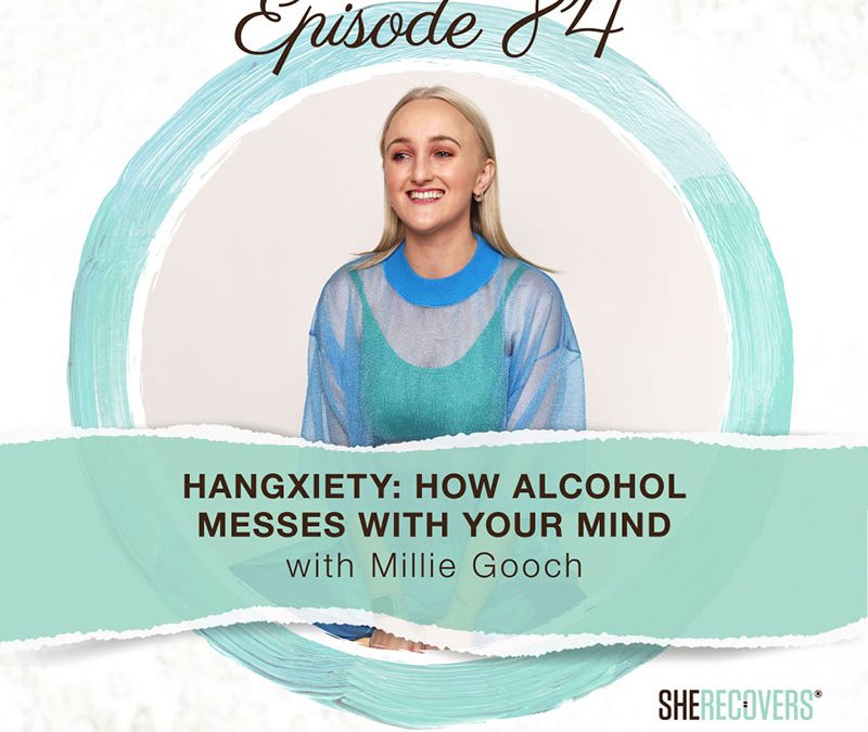 Episode 84 Hangxiety: How Alcohol Messes with Your Mind
